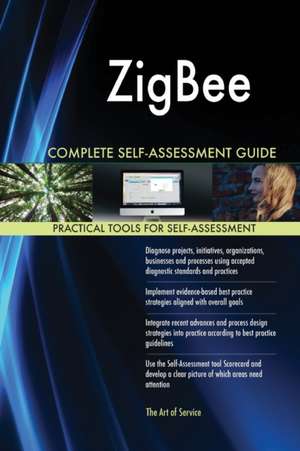 ZigBee Complete Self-Assessment Guide de Gerardus Blokdyk