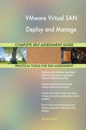 VMware Virtual SAN Deploy and Manage Complete Self-Assessment Guide de Gerardus Blokdyk