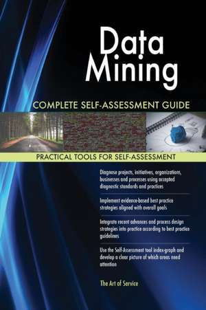 Data Mining Complete Self-Assessment Guide de Gerardus Blokdyk