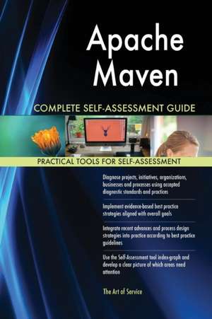 Apache Maven Complete Self-Assessment Guide de Gerardus Blokdyk