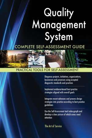 Quality Management System Complete Self-Assessment Guide de Gerardus Blokdyk