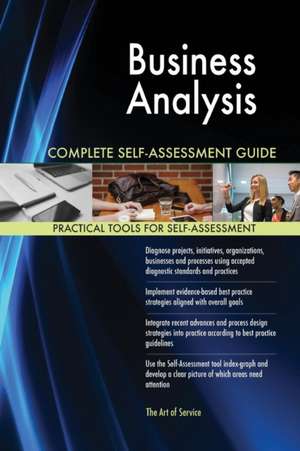 Business Analysis Complete Self-Assessment Guide de Gerardus Blokdyk