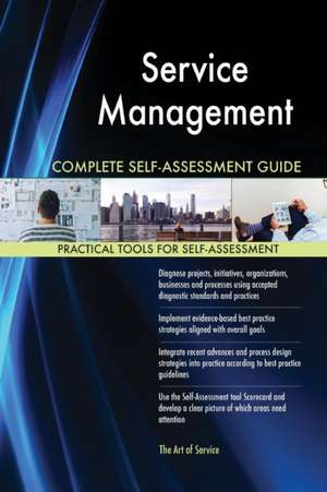 Service Management Complete Self-Assessment Guide de Gerardus Blokdyk