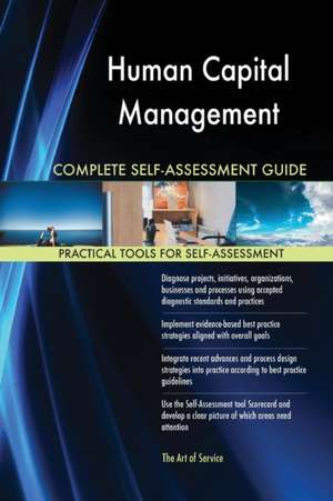 Human Capital Management Complete Self-Assessment Guide de Gerardus Blokdyk