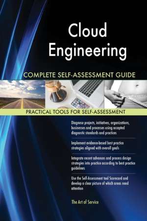 Cloud Engineering Complete Self-Assessment Guide de Gerardus Blokdyk