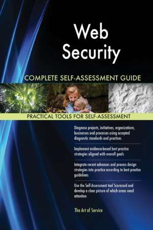 Web Security Complete Self-Assessment Guide de Gerardus Blokdyk