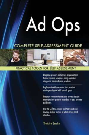 Ad Ops Complete Self-Assessment Guide de Gerardus Blokdyk