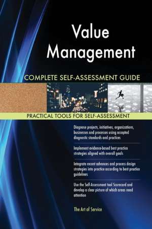 Value Management Complete Self-Assessment Guide de Gerardus Blokdyk