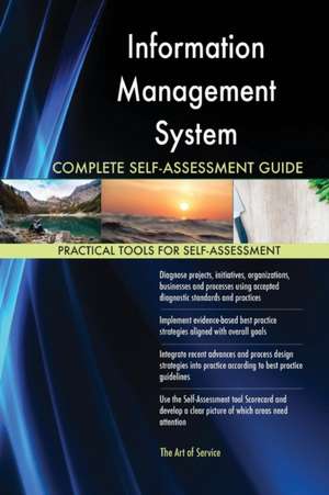 Information Management System Complete Self-Assessment Guide de Gerardus Blokdyk