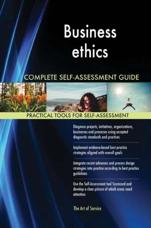 Business ethics Complete Self-Assessment Guide de Gerardus Blokdyk