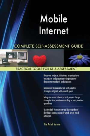 Mobile Internet Complete Self-Assessment Guide de Gerardus Blokdyk