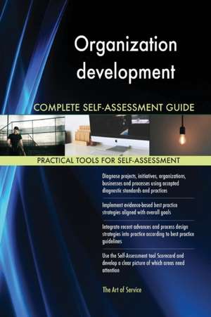 Organization development Complete Self-Assessment Guide de Gerardus Blokdyk