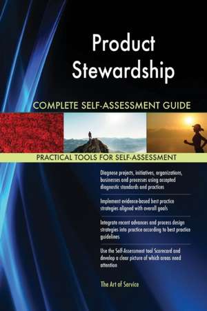 Product Stewardship Complete Self-Assessment Guide de Gerardus Blokdyk