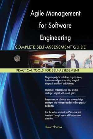 Agile Management for Software Engineering Complete Self-Assessment Guide de Gerardus Blokdyk