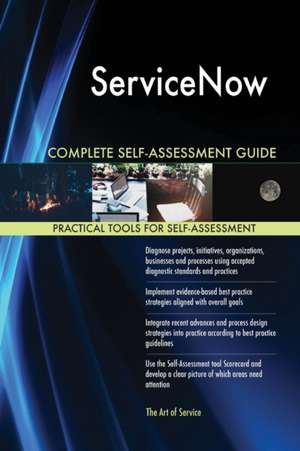 ServiceNow Complete Self-Assessment Guide de Gerardus Blokdyk