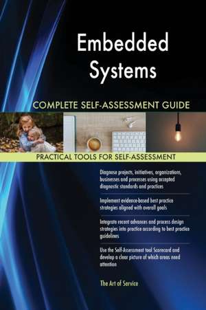 Embedded Systems Complete Self-Assessment Guide de Gerardus Blokdyk