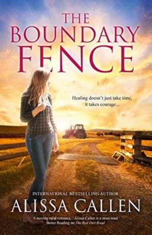 BOUNDARY FENCE de ALISSA CALLEN