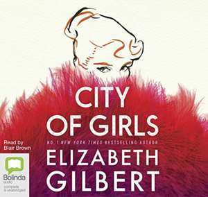 City of Girls de Elizabeth Gilbert