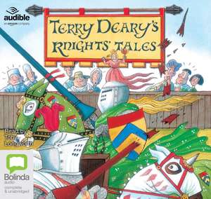 Deary, T: Terry Deary's Knights' Tales