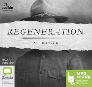 Barker, P: Regeneration de Pat Barker