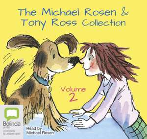 Rosen, M: The Michael Rosen & Tony Ross Collection Volume 2 de Tony Ross