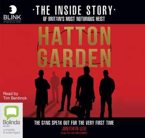 Levi, J: Hatton Garden: The Inside Story de Jonathan Levi