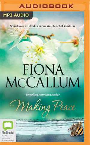 Making Peace de Fiona McCallum