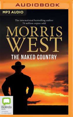 The Naked Country de Morris West