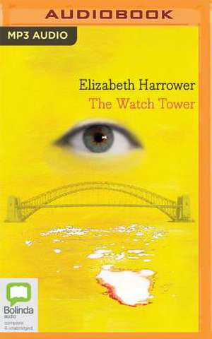 The Watch Tower de Elizabeth Harrower