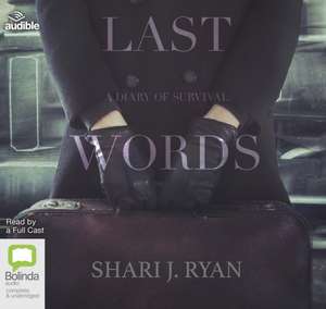 Ryan, S: Last Words