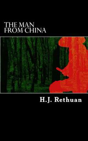 The Man from China de H. J. Rethuan