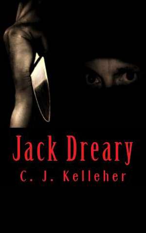 Jack Dreary de C. J. Kelleher