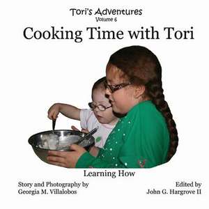 Cooking Time with Tori de Georgia M. Villalobos