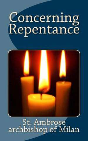 Concerning Repentance de St Ambrose