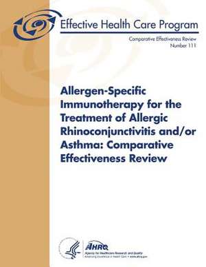 Allergen-Specific Immunotherapy for the Treatment of Allergic Rhinoconjunctivitis And/Or Asthma de U. S. Department of Heal Human Services