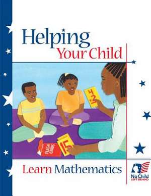 Helping Your Child Learn Mathematics de U S Department of Education