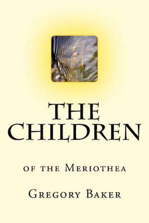 The Children de Gregory a. Baker