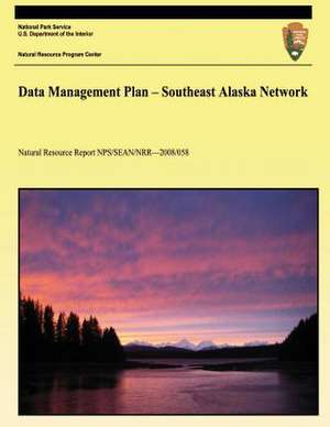 Data Management Plan - Southeast Alaska Network de National Park Service