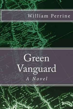 Green Vanguard de William M. Perrine