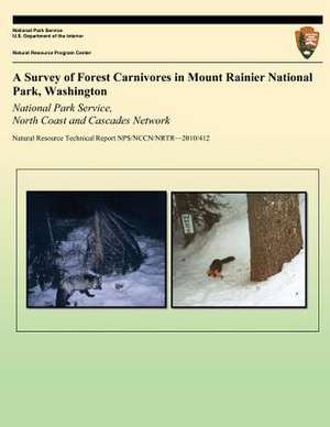 A Survey of Forest Carnivores in Mount Rainier National Park, Washington de Mason Reid