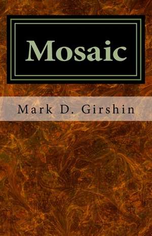 Mosaic de Mark D. Girshin