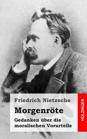 Morgenrote de Friedrich Wilhelm Nietzsche