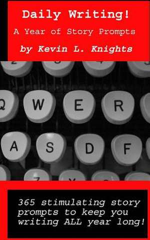 Daily Writing! de Kevin L. Knights