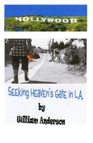 Seeking Heaven's Gate in L.A. de William Anderson