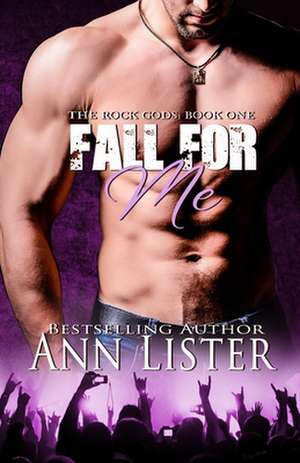 Fall for Me de Ann Lister