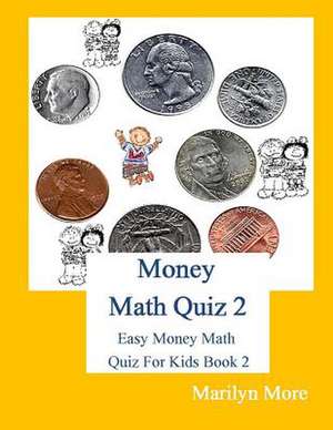 Money Math Quiz 2 de Marilyn More