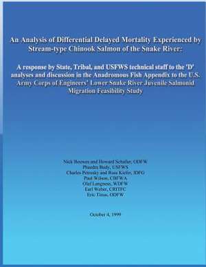 An Analysis of Differential Delayed Mortality Experienced by Stream-Type Chinook Salmon of the Snake River de Nick Bouwes