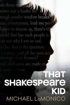 That Shakespeare Kid de Michael Lomonico