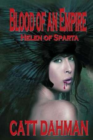 Blood of an Empire de Catt Dahman