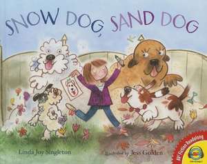 Snow Dog, Sand Dog de Linda Joy Singleton